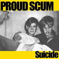 Proud Scum - Suicide
