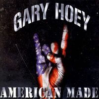 Gary Hoey - American Made