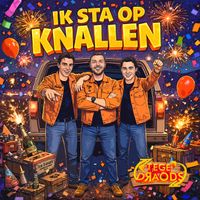 Tegedraods - Ik Sta Op Knallen