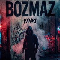 Yankı - Bozmaz
