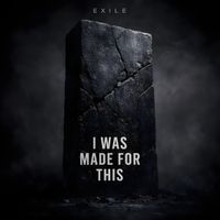 EXILE - I WAS MADE FOR THIS