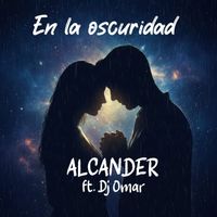 Alcander - En La Oscuridad