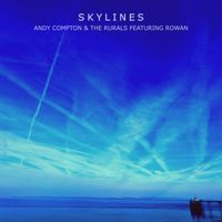 Andy Compton & The Rurals - Skylines