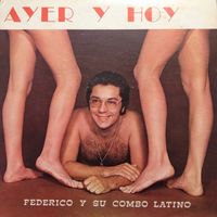 Federico - Ayer Y Hoy