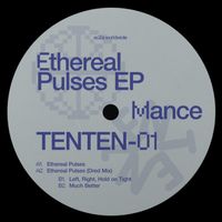 Mance - Ethereal Pulses