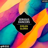 Serious Dancers - Evelen / Gloria (Extended Mix)