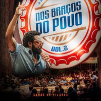 Xande de Pilares - Nos Braços do Povo, Vol 2 (Ao Vivo)