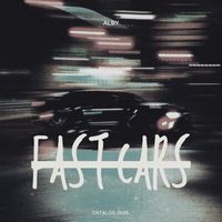 ALBY - Fast Cars