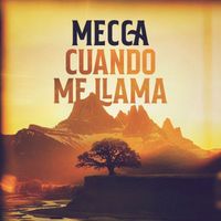 Mecca - Cuando me llama