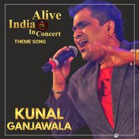Kunal Ganjawala - Alive India In Concert Theme Song (Live)