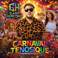 Gabo Herconz ® - CARNAVAL TENOSIQUE