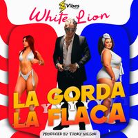 White Lion - La Gorda y La Flaca