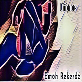 Emoh Rekerdz - Offence