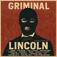 Griminal - LINCOLN (MEGAMIX [Explicit])