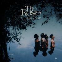 The Rose - Childhood