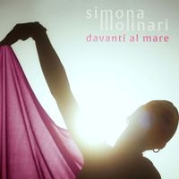 Simona Molinari - Davanti al mare