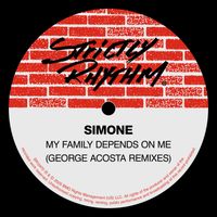 Simone - My Family Depends On Me (George Acosta Mixes)