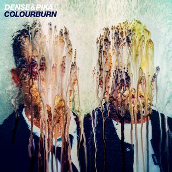 Dense & Pika - Colour Burn