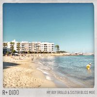 R Plus, Dido - My Boy (Rollo & Sister Bliss Mix)