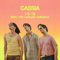 Cassia - 16-18 (Why You Lacking Energy?)