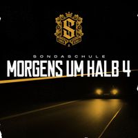 Sondaschule - Morgens um halb 4