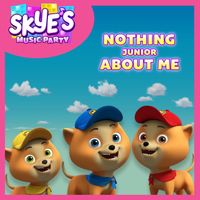 PAW Patrol - Nothing Junior About Me (Skye's Music Party)