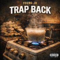 Young Jr - Trap Back (Explicit)