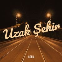 ADEN - Uzak Şehir