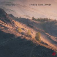 Vam Venu - Longing in Separation