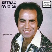 Setrag Ovigian - Garodel Em