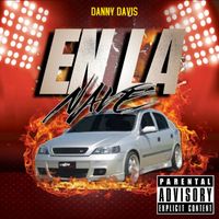 Danny Davis - En La Nave (Explicit)
