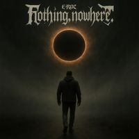 E-Roc - Nothing, Nowhere (Explicit)