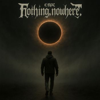 E-Roc - Nothing, Nowhere (Explicit)