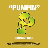 Chinonegro - Pumpin