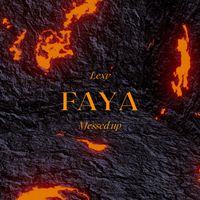 Lexy - Faya (Messed Up) (Explicit)
