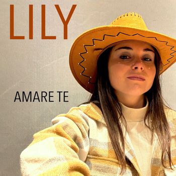 Lily - Amare te 