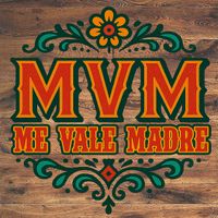 Me Vale Madre - MVM