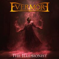 Evermore - The Illusionist (Raise The Curtain)