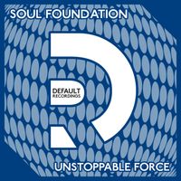 Soul Foundation - Unstoppable Force