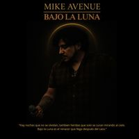 Mike Avenue - BAJO LA LUNA
