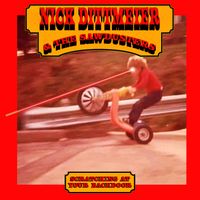 Nick Dittmeier, The Sawdusters - Scratching at Your Back Door