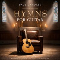 Paul Cardall - 40 Hymns for Guitar