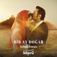 Selami Ferses - Bir Ay Doğar