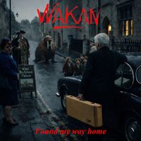 Wakan - Found My Way Home