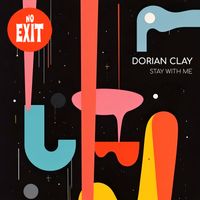 Dorian Clay - Stay With Me