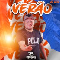 Robson Barbosa - Verão (Ao Vivo [Explicit])