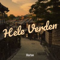 Marton - Hele Verden (Explicit)