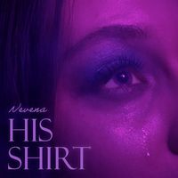 Nevena - His Shirt