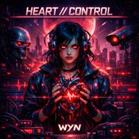 WYN - Heart // Control (Explicit)