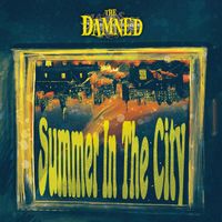 The Damned - Summer in the City